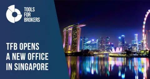Tools for Brokers 新加坡新办公室开业，强化亚太市场布局
