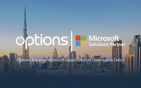 Options将微软CSP直接计费能力扩展至迪拜