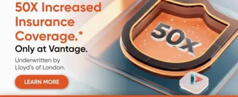 Vantage Markets将客户保险覆盖提升至5000万美元，强化信任保障