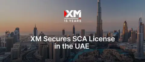 XM获阿联酋SCA第五类牌照，正式进军迪拜市场