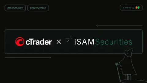 cTrader 平台宣布与 iSAM Securities 完成集成