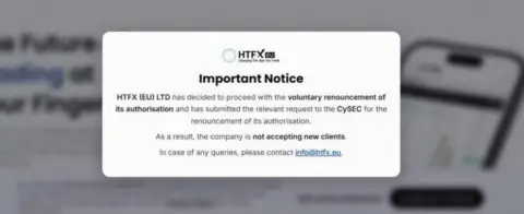 CySEC正式注销HTFX (EU) Ltd欧盟牌照 公司主动放弃授权不再接受新客户