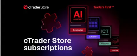cTrader Store 推出交易产品订阅模式，开启持续付费新阶段
