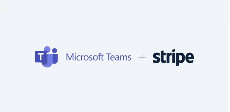 Stripe 与 Microsoft 合作，将支付功能引入 Teams