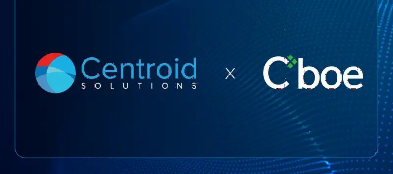 Centroid Solutions 完成与 Cboe Market Data 集成,接入欧美多资产实时行情