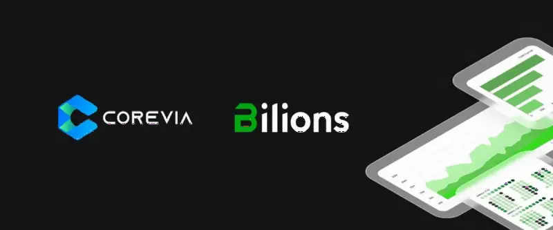 Bilions与Corevia达成战略合作，为经纪商打造一体化技术生态