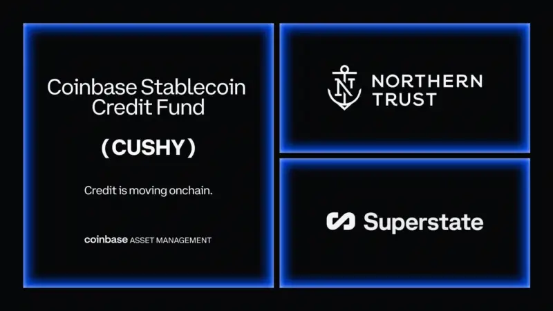 Coinbase Asset Management 推出代币化信贷基金 CUSHY