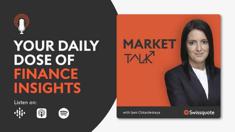 Swissquote推出Ipek Ozkardeskaya主持的Market Talk播客