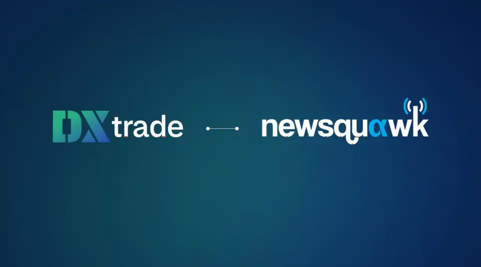 DXtrade集成Newsquawk实时新闻音频提醒，提升交易决策效率