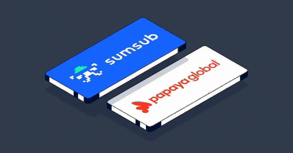 Sumsub 与 Papaya Global 达成合作，以AI驱动自动化解决方案保障安全验证