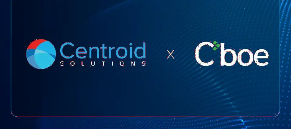 Centroid Solutions 完成与 Cboe Market Data 集成，接入欧美多资产实时行情