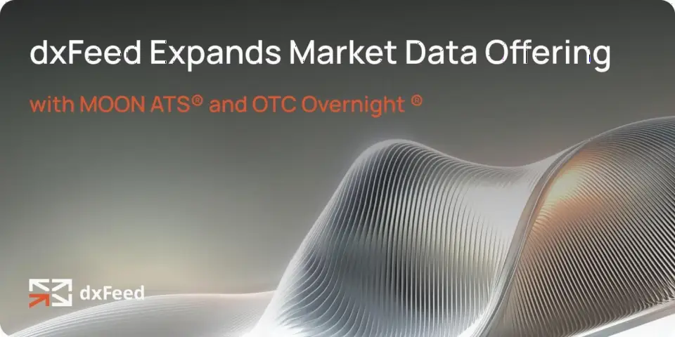 dxFeed 将 MOON ATS 与 OTC Overnight 纳入其标准化数据流