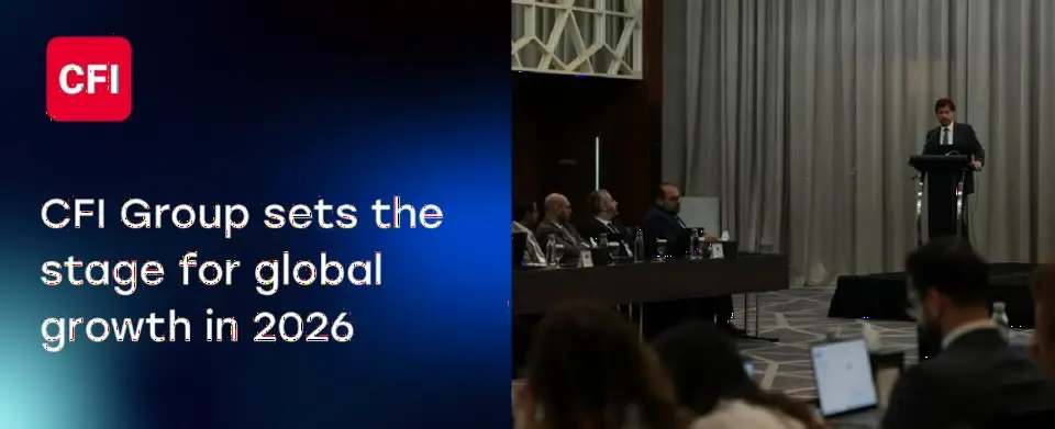CFI金融集团迪拜举行2026战略管理会议，聚焦科技与国际扩张