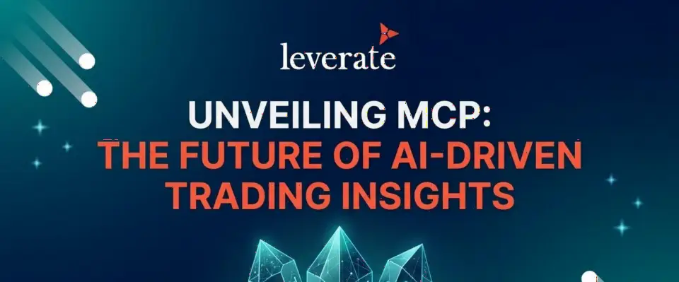 Leverate 推出 MCP 服务器解决方案，让经纪商与自营交易公司直连 AI 助手