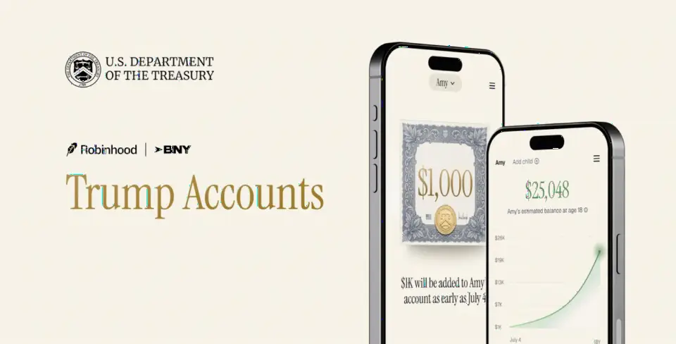 Robinhood Trump Accounts 正式上线,政府1000美元注资开始到账